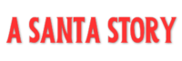 A Santa Story